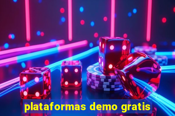 plataformas demo gratis